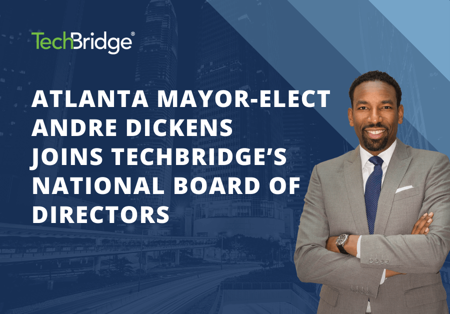 Atlanta Mayor-Elect Andre Dickens Joins TechBridge’s National Board of Directors
