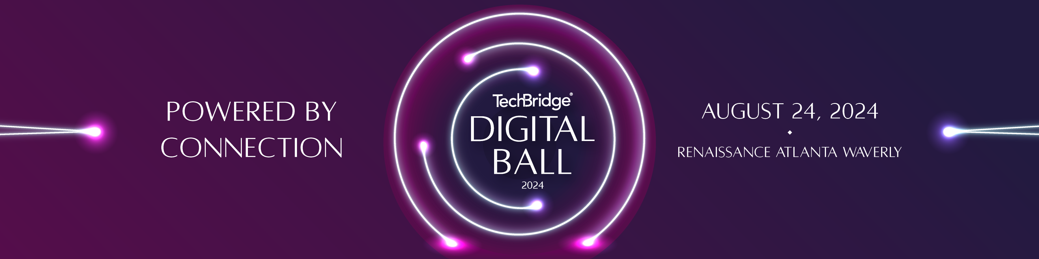 The Digital Ball 2024: Powered by Connection. August 24, 2024 at the Renaissance Waverly Atlanta.