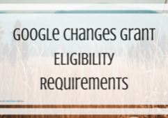 Google Changes Eligibility Grant Eligibility Requirements